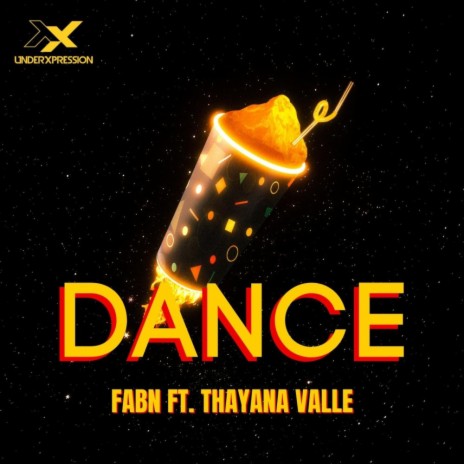 Dance ft. Thayana Valle | Boomplay Music