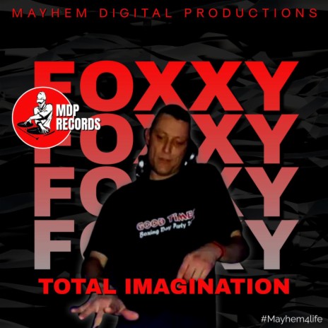 Total Imagination ft. Foxxy