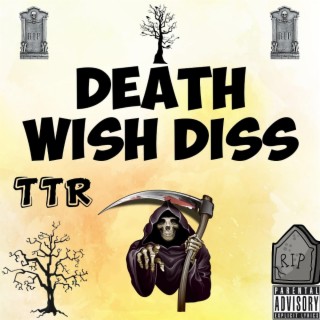 Death Wish Diss