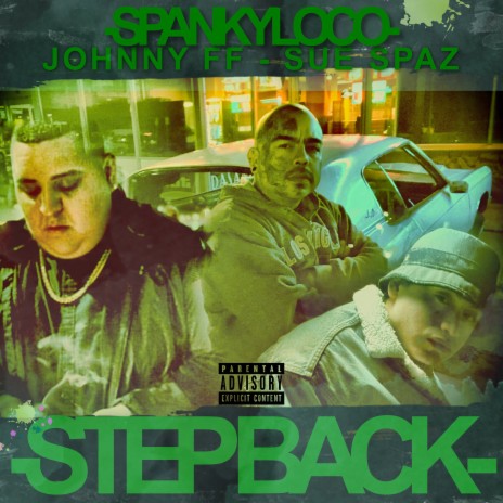 Step Back ft. Johnny FF & Sue Spaz | Boomplay Music