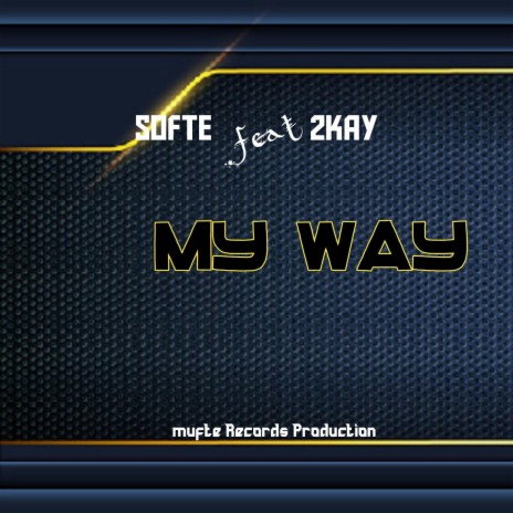My way ft. 2kay | Boomplay Music