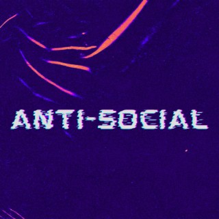 Anti-Social