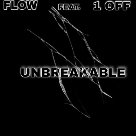 Unbreakable ft. 1 OFF | Boomplay Music