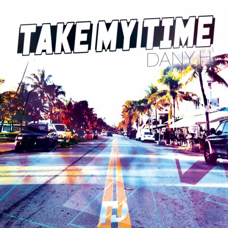 Take my time | Boomplay Music