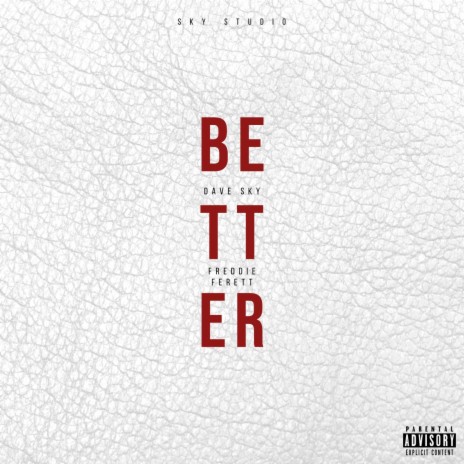 Better ft. Freddie Ferett | Boomplay Music