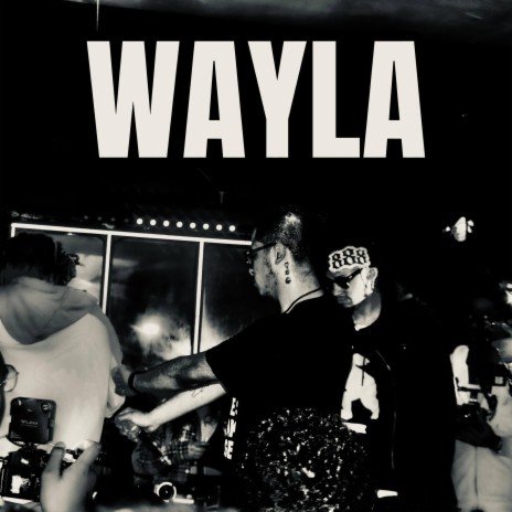 WAYLA | Boomplay Music