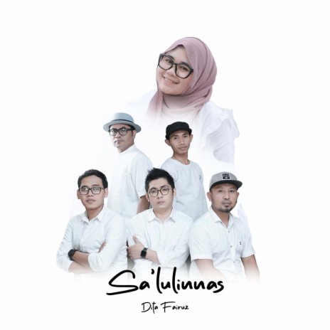 Sa'lulinnas (Dita Fairuz) | Boomplay Music