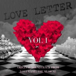 Love Letter, Vol. 1 (Original Soundtrack From Love Game: The Musical)