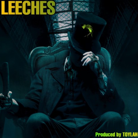 LEECHES | Boomplay Music