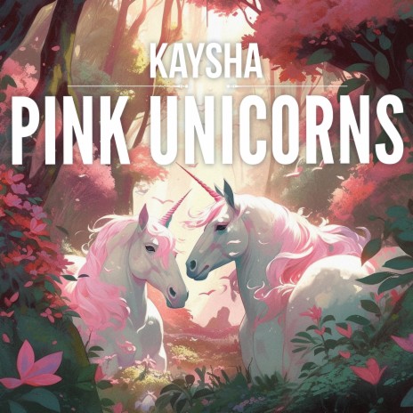 Pink Unicorns | Boomplay Music