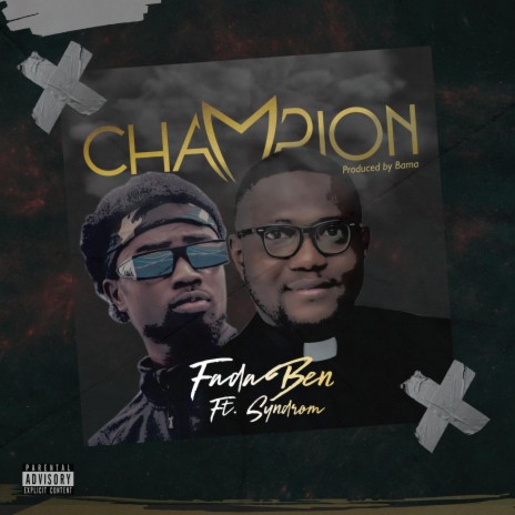 Champion ft. Syndrom | Boomplay Music