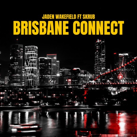 Brisbane Connect ft. Skrub | Boomplay Music