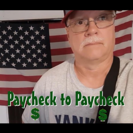 Paycheck to Paycheck | Boomplay Music