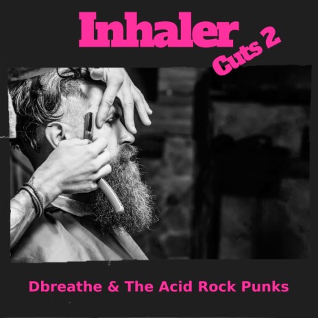 Inhaler (Suck It Up Edit) ft. The Acid Rock Punks & Electrobica | Boomplay Music