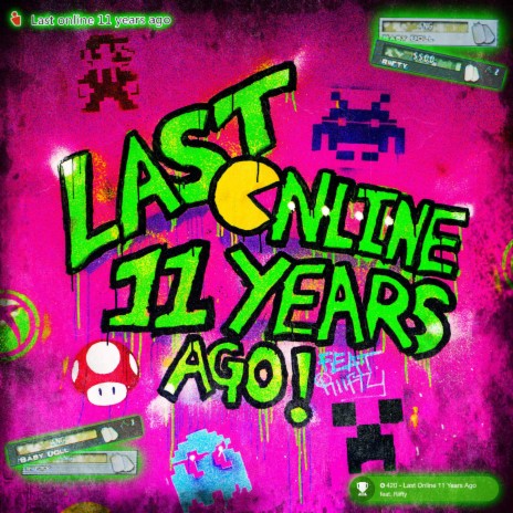 Last Online 11 Years Ago ft. Riifty | Boomplay Music