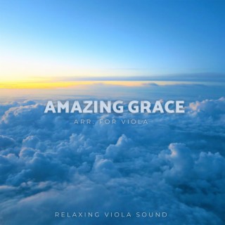 Amazing Grace Arr. For Viola