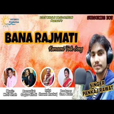 Bana Rajmati | Boomplay Music