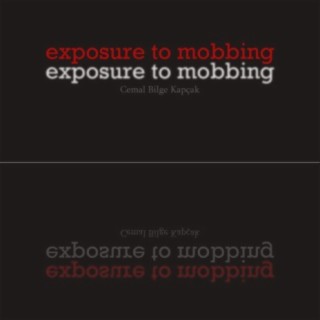 Exposure to Mobbing