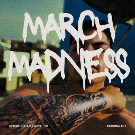 MARCH MADNESS | Boomplay Music