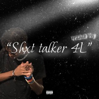 Shit Talker 4L