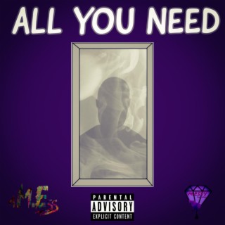 All You Need