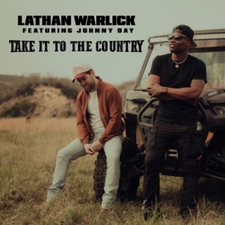 Take It To The Country ft. Johnny Day lyrics | Boomplay Music