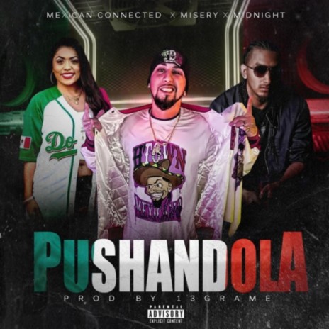 Pushandola ft. Mexican Connected & Midnight Productions | Boomplay Music