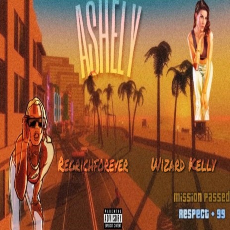 Ashely ft. Wizard Kelly | Boomplay Music