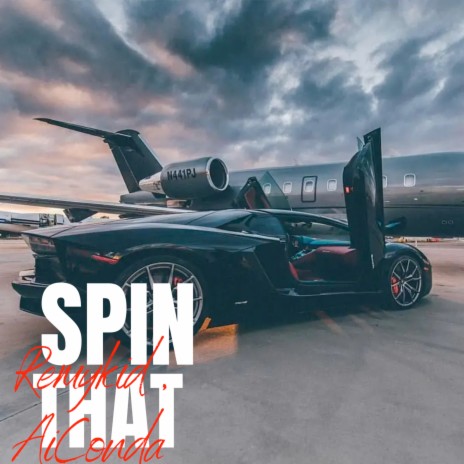 Spin That ft. Aiconda