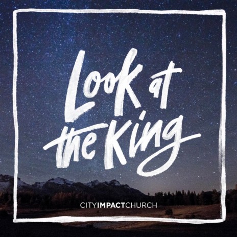 Look at the King | Boomplay Music