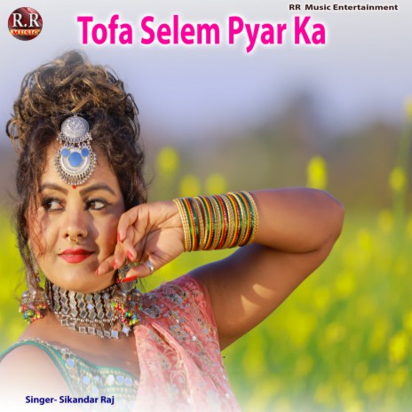 Tofa Selem Pyar Ka | Boomplay Music