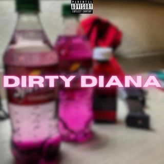 Dirty Diana