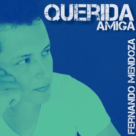 Querida Amiga | Boomplay Music