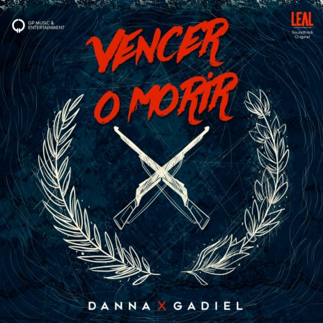 Vencer O Morir ft. Gadiel | Boomplay Music