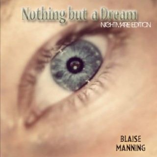 Nothing but a Dream (Nightmare Edition) lyrics | Boomplay Music