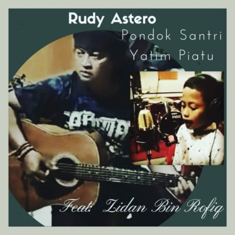 Pondok Santri Yatim Piatu ft. Zidan Bin Rofiq | Boomplay Music