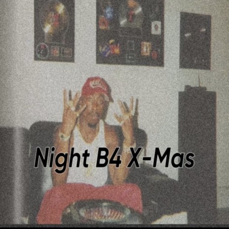 Night B4 X-Mas | Boomplay Music
