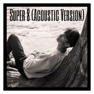 Super 8 (Acoustic Version)