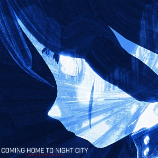 Coming Home To Night City (Instrumental)