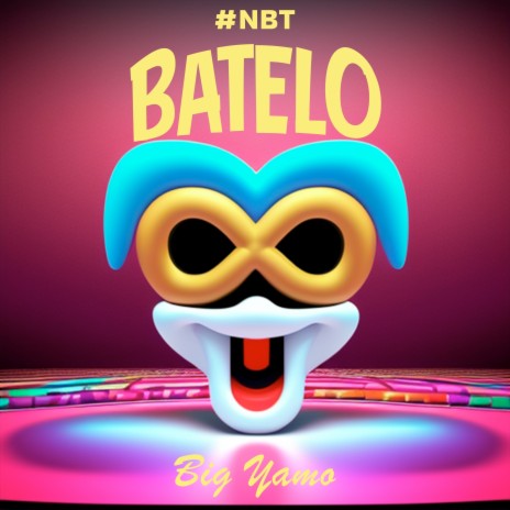 Batelo (#NBT) | Boomplay Music