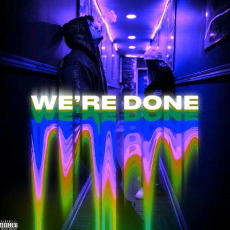 We're Done ft. Novascular | Boomplay Music