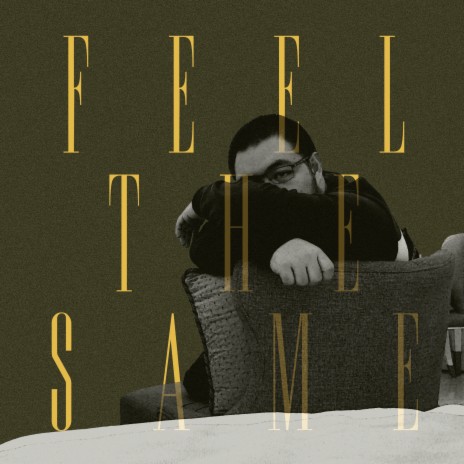 Feel the Same | Boomplay Music