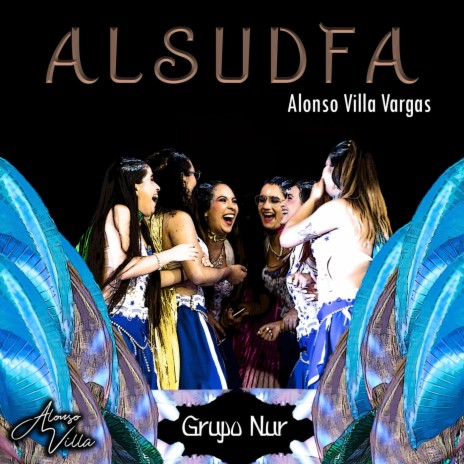 Alsudfa (feat. Grupo Nur, La Jarana & Gloria Quiceno) | Boomplay Music