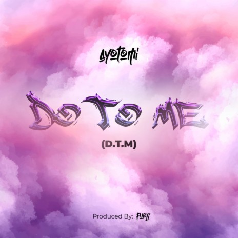 Do To Me | Boomplay Music