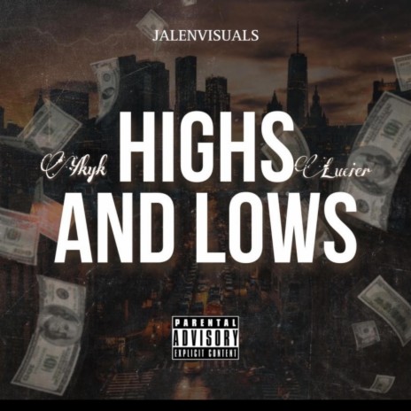 Highs & Lows ft. Lucier