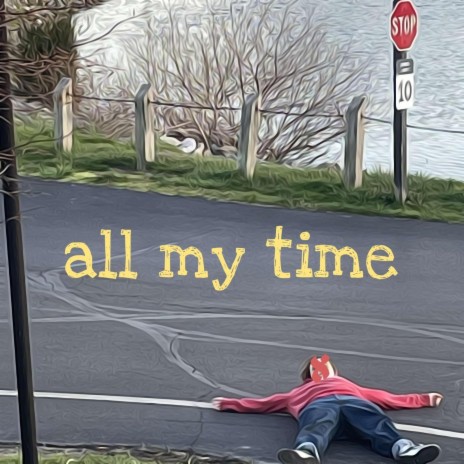 all my time | Boomplay Music