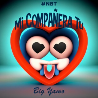 Mi Compañera Tu (#NBT)