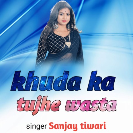 Khuda Ka Tujhe Wasta | Boomplay Music