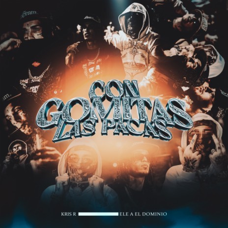 CON GOMITAS LAS PACAS ft. Ele A El Dominio | Boomplay Music