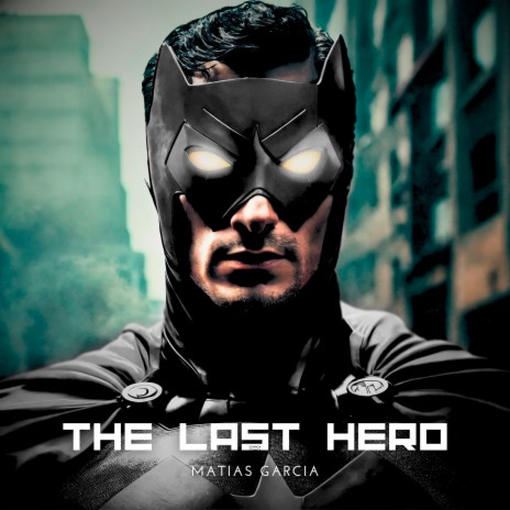 The Last Hero | Boomplay Music